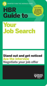 Title: HBR Guide to Your Job Search, Author: Harvard Business Review