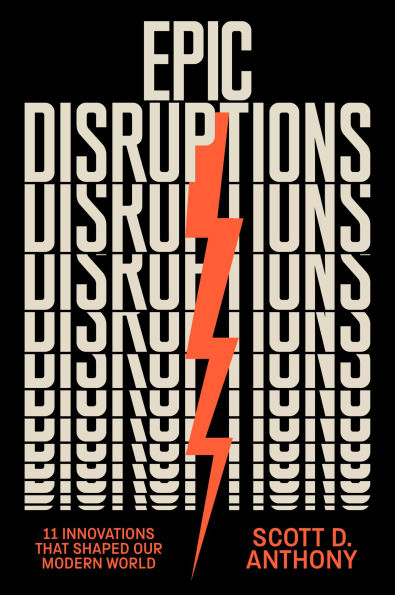 Epic Disruptions: 11 Innovations That Shaped Our Modern World
