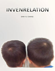 Title: Invenrelation, Author: Shih-Yu Chang