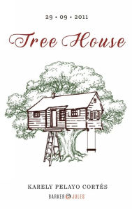 Title: TREE HOUSE, Author: KARELY PELAYO CORTïS