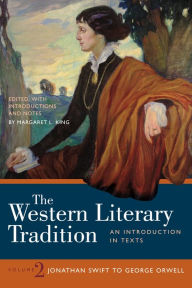 Title: The Western Literary Tradition: Volume 2: Jonathan Swift to George Orwell, Author: Margaret  L. King