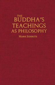 Title: The Buddha's Teachings As Philosophy, Author: Mark Siderits