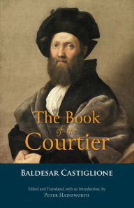 Title: The Book of the Courtier, Author: Baldesar Castiglione