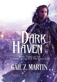 Title: Dark Haven, Author: Gail Z. Martin