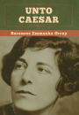 Unto Caesar
