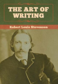 Title: The Art of Writing, Author: Robert Louis Stevenson