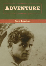 Title: Adventure, Author: Jack London