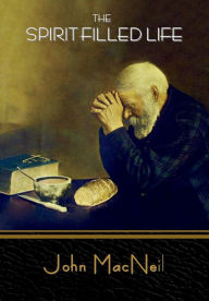Title: The Spirit-Filled Life, Author: John MacNeil
