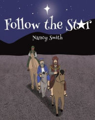 Title: Follow the Star, Author: Nancy Smith