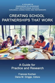 Title: Creating School Partnerships that Work, Author: Frances K. Kochan