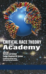 Title: Critical Race Theory in the Academy, Author: Vernon Lee Farmer