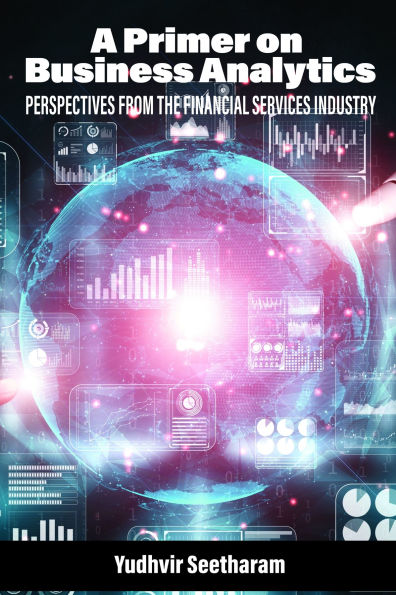 A Primer on Business Analytics
