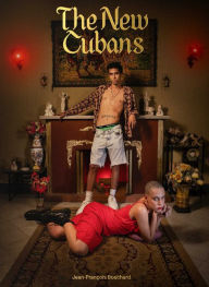 Title: The New Cubans, Author: Jean-François Bouchard