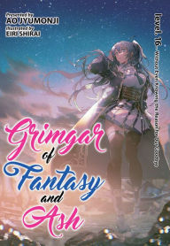 Title: Grimgar of Fantasy and Ash (Light Novel) Vol. 16, Author: Ao Jyumonji