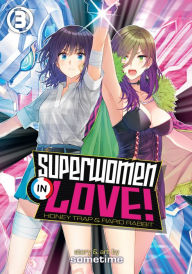 Title: Superwomen in Love! Honey Trap and Rapid Rabbit Vol. 3, Author: Sometime