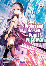 Title: She Professed Herself Pupil of the Wise Man (Light Novel) Vol. 2, Author: Ryusen Hirotsugu