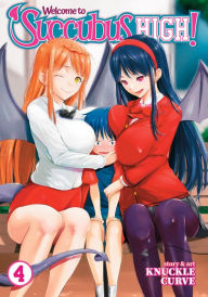 Title: Welcome to Succubus High! Vol. 4, Author: Knuckle Curve