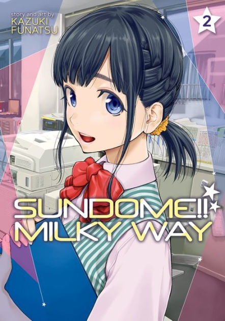 Sundome!! Milky Way Vol. 4 by Kazuki Funatsu, Paperback