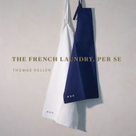 Title: The French Laundry, Per Se, Author: Thomas Keller