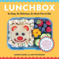 Title: Lunchbox: So Easy, So Delicious, So Much Fun to Eat, Author: Marnie Hanel