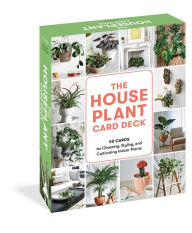 Title: The Houseplant Card Deck: 50 Cards for Choosing, Styling, and Cultivating Indoor Plants, Author: Baylor Chapman