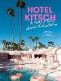 Hotel Kitsch: A Pretty Cool Tour of America's Fantasy Getaways