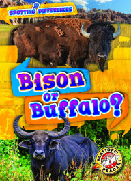 Title: Bison or Buffalo?, Author: Mari Schuh