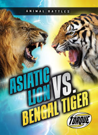 Title: Asiatic Lion vs. Bengal Tiger, Author: Kieran Downs