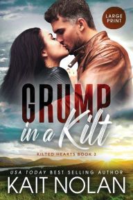 Title: Grump in a Kilt, Author: Kait Nolan