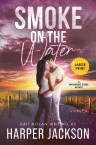 Title: Smoke on the Water, Author: Harper Jackson