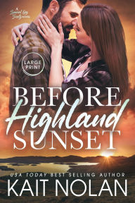 Title: Before Highland Sunset, Author: Kait Nolan