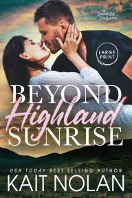 Title: Beyond Highland Sunrise, Author: Kait Nolan