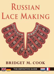 Title: Russian Lace Making (English, Dutch, French and German Edition), Author: Bridget Cook