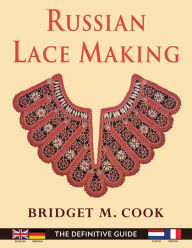 Title: Russian Lace Making (English, Dutch, French and German Edition), Author: Bridget Cook