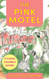 Title: The Pink Motel, Author: Carol Ryrie Brink