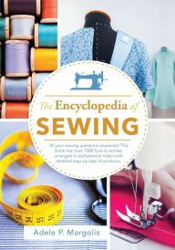 Title: Encyclopedia of Sewing, Author: Adele Margolis
