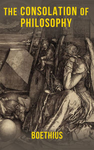 Title: The Consolation of Philosophy, Author: Boethius