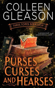 Title: Purses, Curses & Hearses, Author: Colleen Gleason