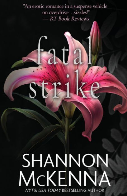 Fatal Strike By Shannon Mckenna Paperback Barnes And Noble® 