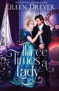 Title: Three Times a Lady, Author: Eileen Dreyer