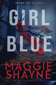 Title: Girl Blue: A Brown and de Luca Novel, Author: Maggie Shayne