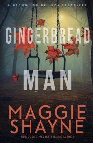 Title: Gingerbread Man: A Brown and de Luca Novel, Author: Maggie Shayne