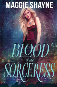 Title: Blood of the Sorceress, Author: Maggie Shayne