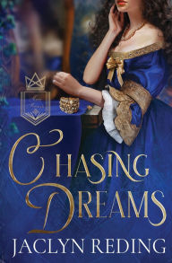 Title: Chasing Dreams, Author: Jaclyn Reding