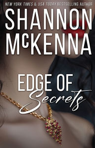 Title: Edge of Secrets, Author: Shannon McKenna