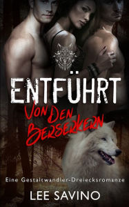 Title: Entführt von den Berserkern, Author: Lee Savino