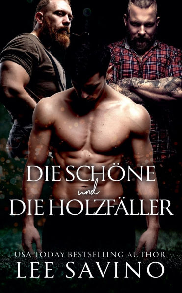 Die Schöne und die Holzfäller