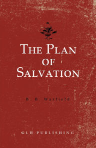 Title: The Plan of Salvation, Author: Benjamin B. Warfield