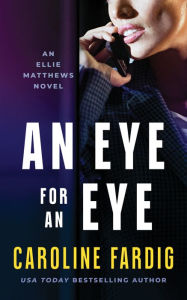 Title: An Eye for an Eye, Author: Caroline Fardig