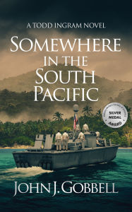 Title: Somewhere in the South Pacific, Author: John J. Gobbell